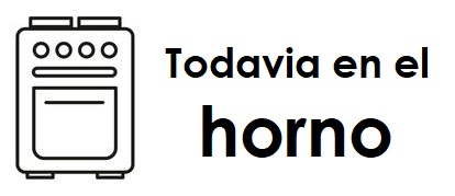 todavia en el horno